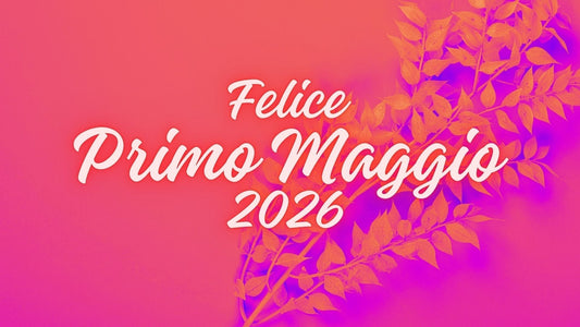 Felice Primo Maggio!